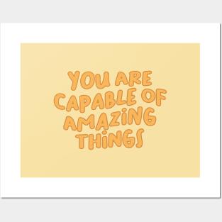 You Are Capable of Amazing Things, Motivation Posters and Art